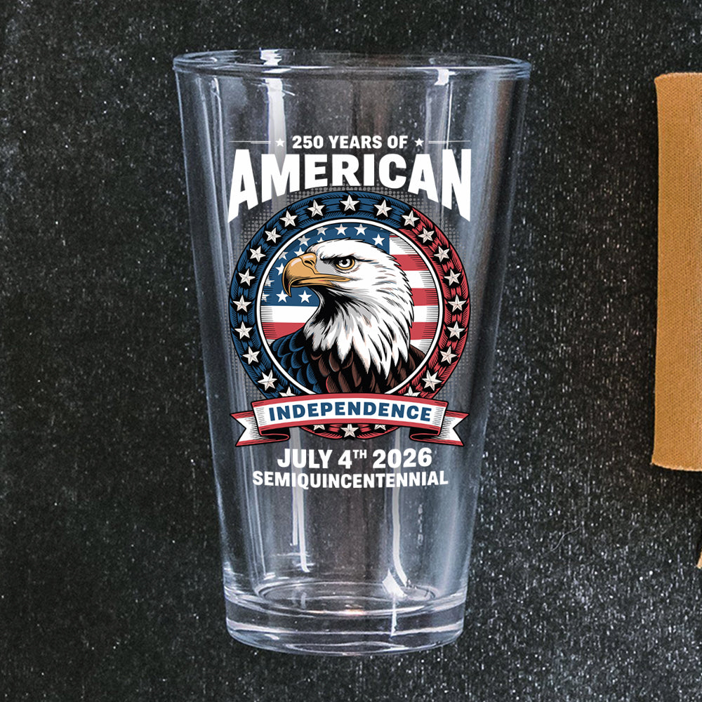250 Years of America Anniversary Independence Day 2026 Beer Glass CH07 896758