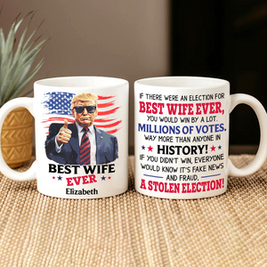 Best Mom/Dad/Grandma/Grandpa Ever Personalized White Mug Funny Trump HA75 64360