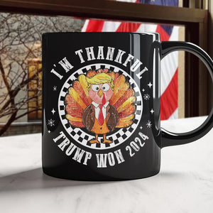 Trump Won 2024 I'm Thankful Black Mug HO82 65482