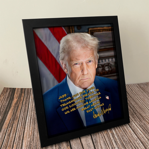 Personalized Donald Trump 2025 Thank You For Your Tremendous Service Picture Frame LM32 65251