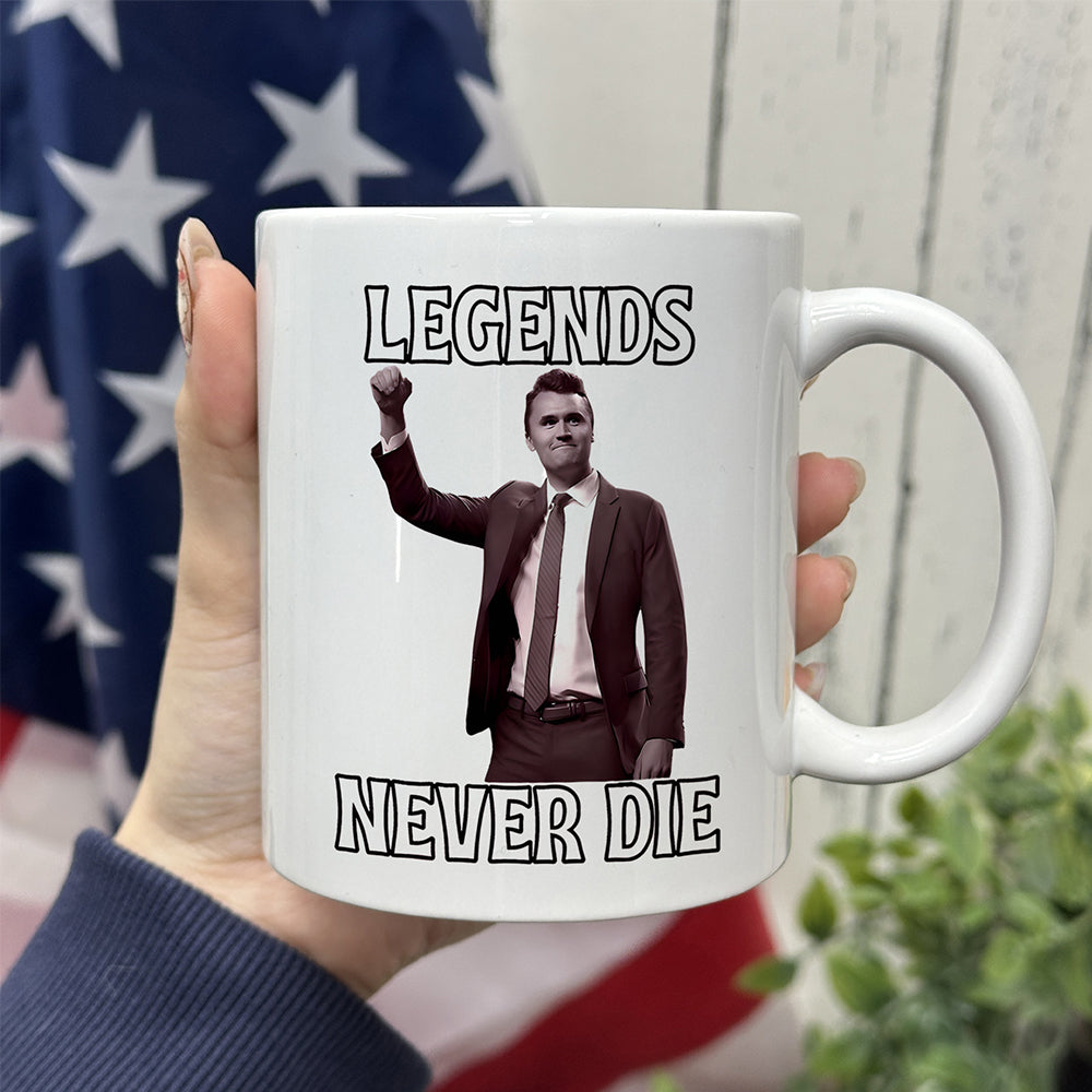 Legends Never Die Charlie Kirk White Mug HO82 65876