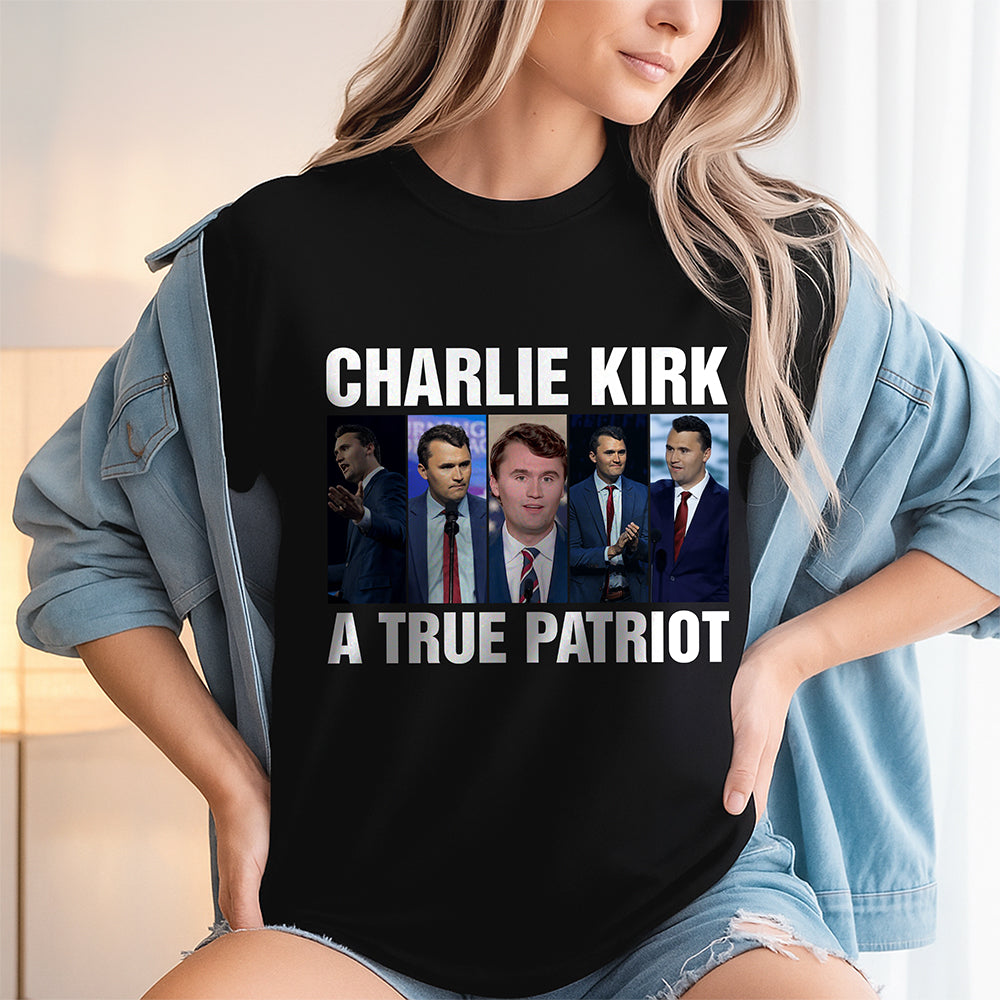 Charlie Kirk A True Patriot Dark Shirt HO82 65888