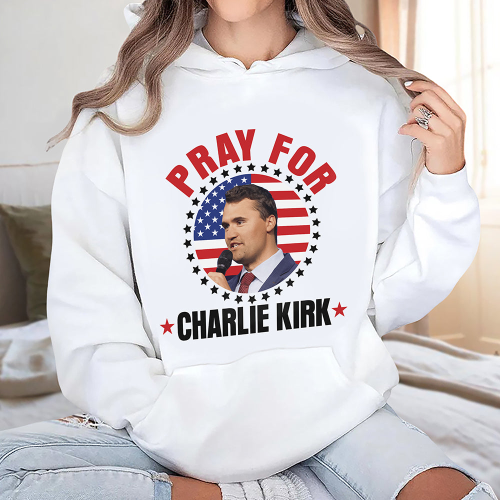 Pray for Charlie Kirk Bright Shirt HA75 64446