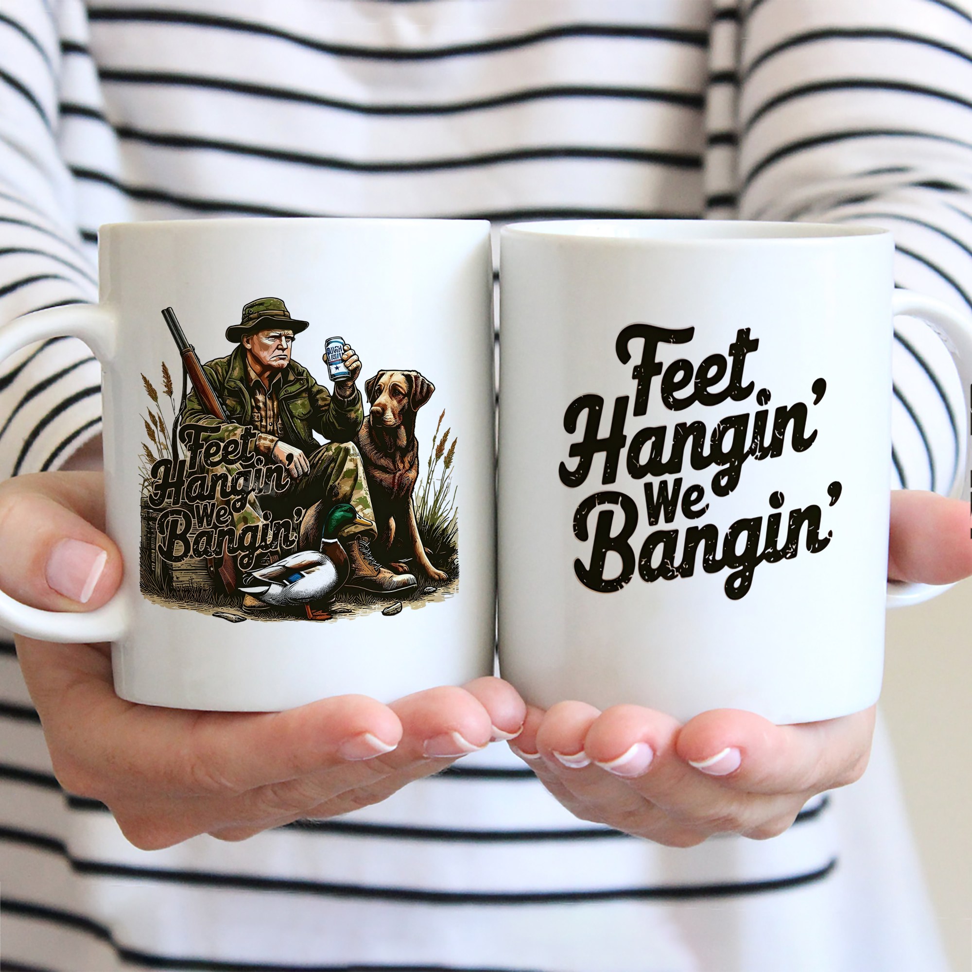 Feet Hangin' We Bangin' Trump Hunting White Mug LM32 63867