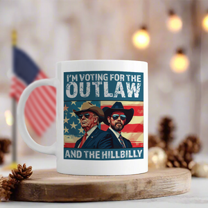 I'm Voting For The Outlaw And The Hillbilly Trump Vance Mug HA75 63628