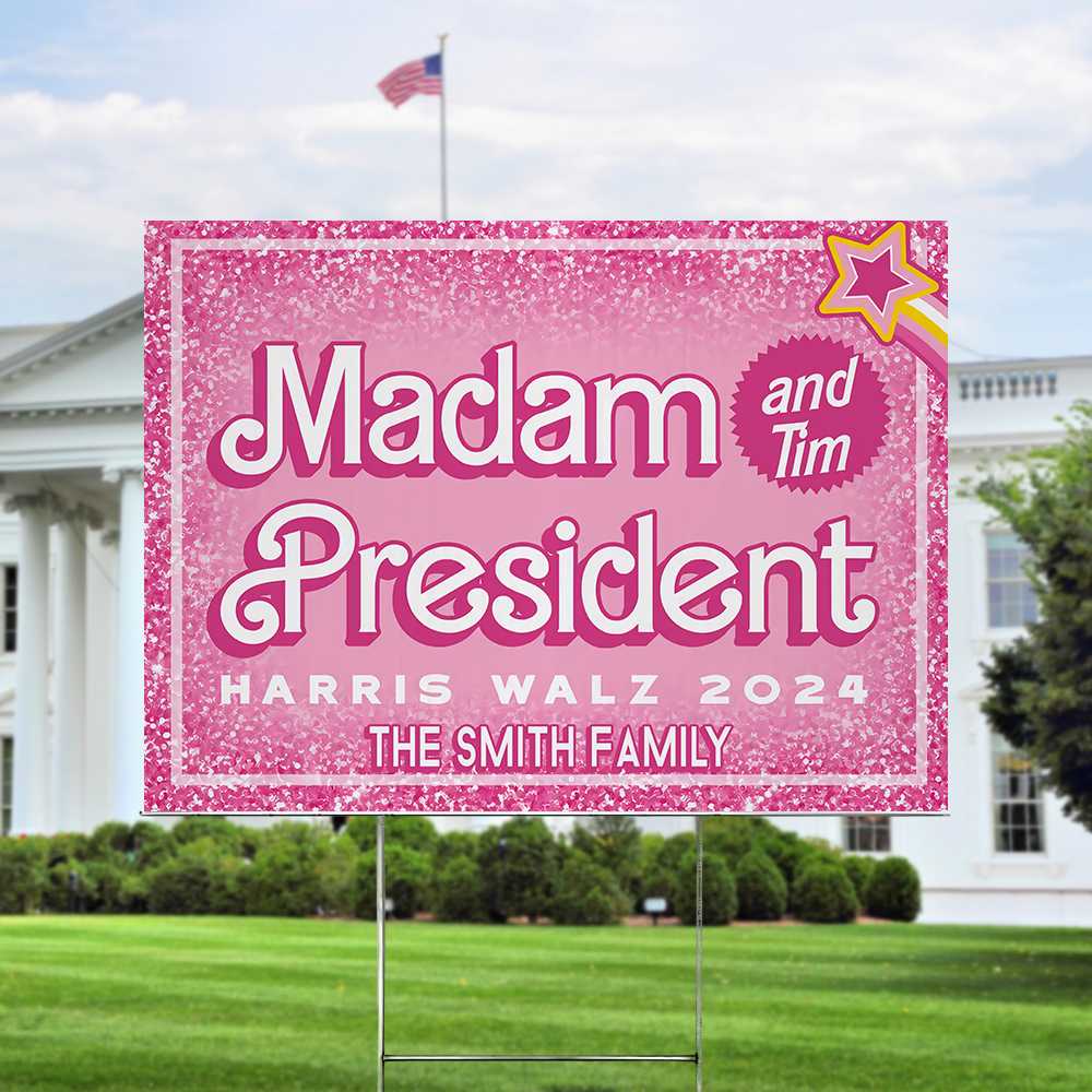 Kamala Harris (and Tim!) - Madame President Yard Sign HA75 63464