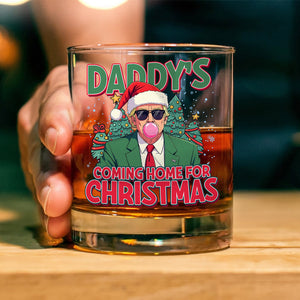 Daddy's Coming Home For Christmas Donald Trump Rock Glass TH10 64065