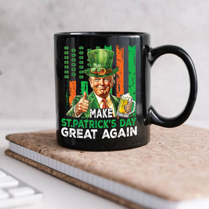 Donald Trump Beer Drinking Make St Patrick's Day Great Again Black Mug LM32 65141