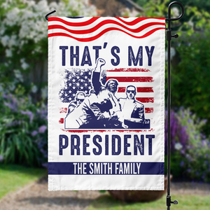 That's My President Donald Trump Garden Flag TH10 63093