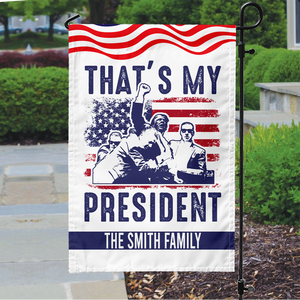 That's My President Donald Trump Garden Flag TH10 63093