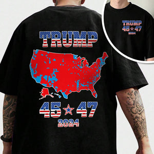 Trump 45 47 US Presidential Election 2024 Map Back And Front Dark Shirt N304 HA75 64118