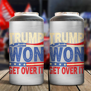 Trump Won Get Over It Cooler Tumbler N369 TH10 64119