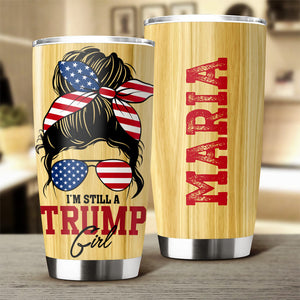 Yes, I'm A Trump Girl Trump Fat Tumbler TH10 63017