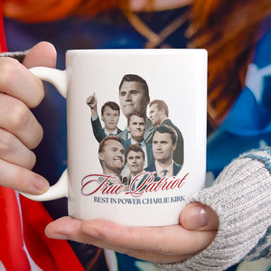 True Patriot Rest In Power Charlie Kirk White Mug HO82 65812