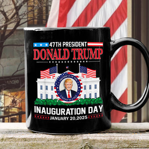 Donald Trump Inauguration Day 2025 47th USA President Black Mug HO82 65670