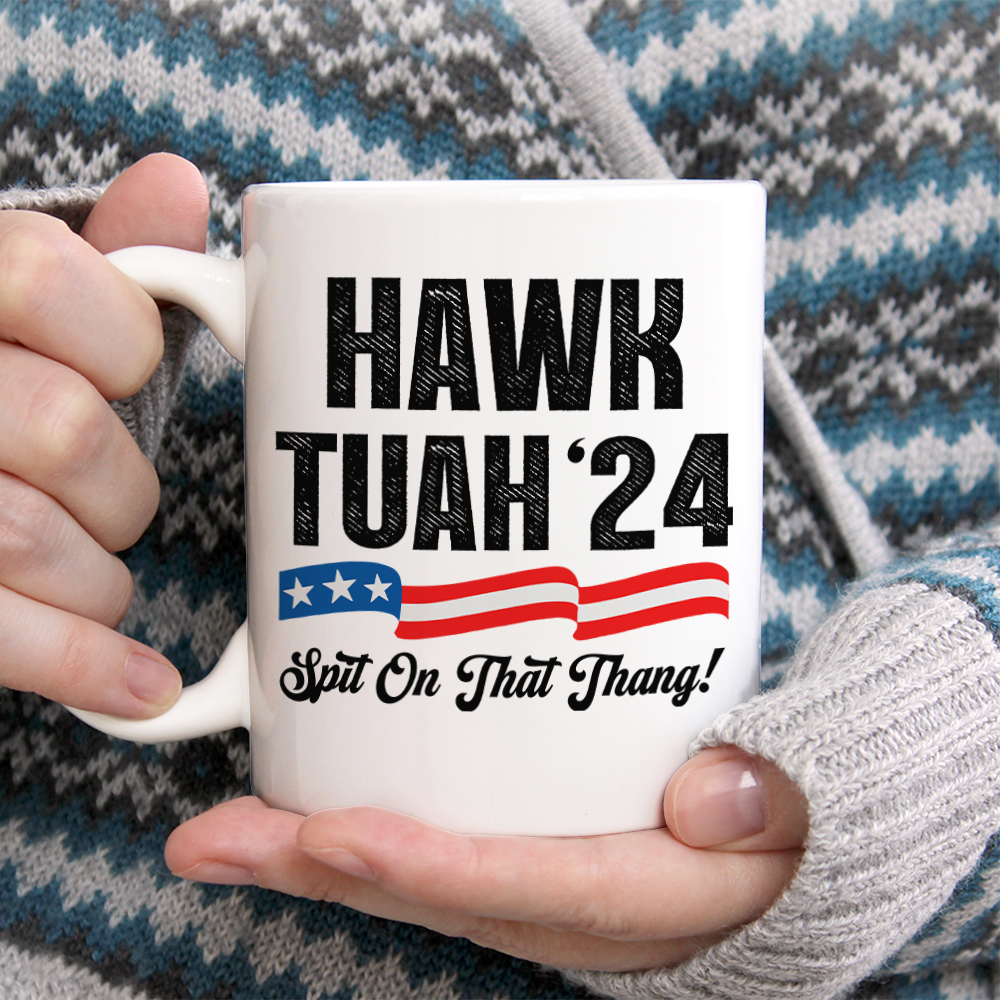 Hawk Tuah 24 Spit On That Thang Mug HA75 62794