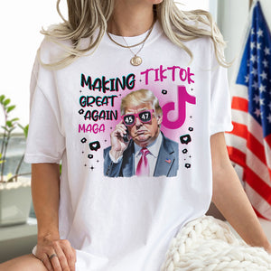 Trump Save Tiktok - Making TikTok Great Again Bright Shirt CH07 67296