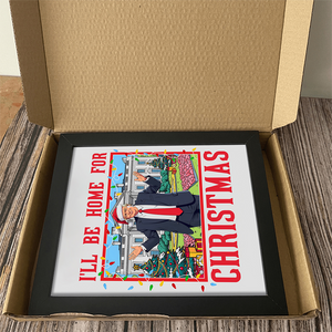 Trump I'll Be Home for Christmas - Trump Christmas Picture Frame HA75 63818