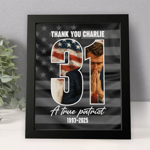 Thank You Charlie Kirk A True Patriot Picture Frame HO82 65988