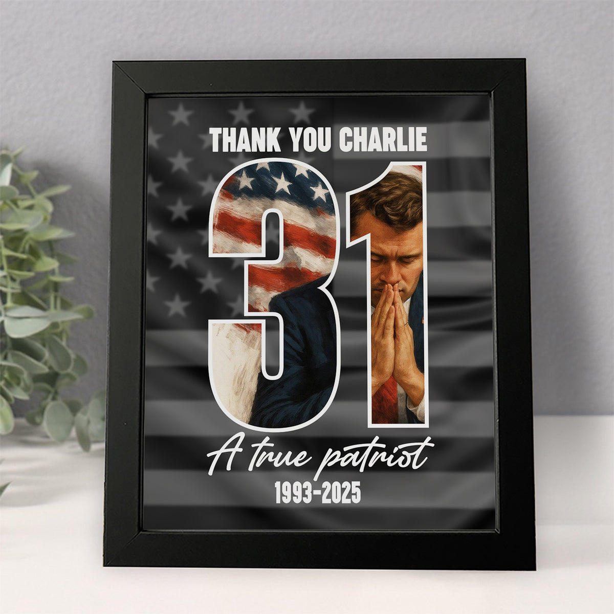 Thank You Charlie Kirk A True Patriot Picture Frame HO82 65988