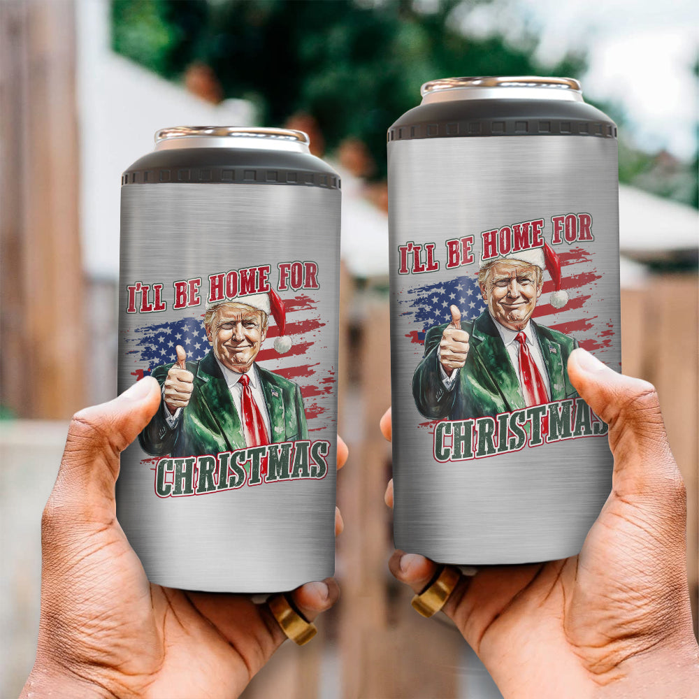 Trump I'll Be Home for Christmas - Trump With US Flag Can Cooler Tumbler HA75 63718