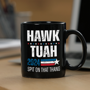 Hawk Tuah 2024 Spit On That Thang Black Mug HA75 62826