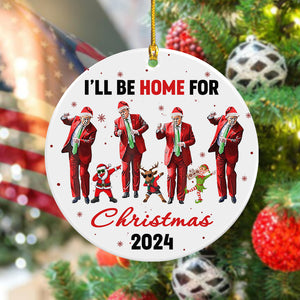 Let's Dance Together Trump Will Be Home For Christmas Ceramic Ornament LM32 65013