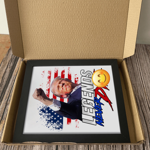 Donald Trump Legends Never D** Picture Frame TH10 63455