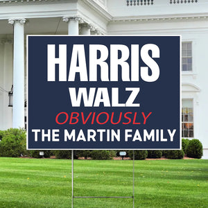 Custom Family Harris Walz Obviously Yard Sign HO82 65030