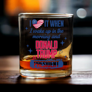 I Wake Up In The Morning And Donald Trump Is President Rock Glass HO82 65254