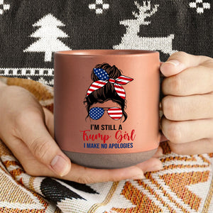 I'm Still A Trump Girl Pottery Mug TH10 64083