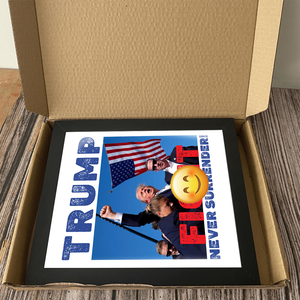 Trump Fi**t Never Surrender Picture Frame TH10 63459