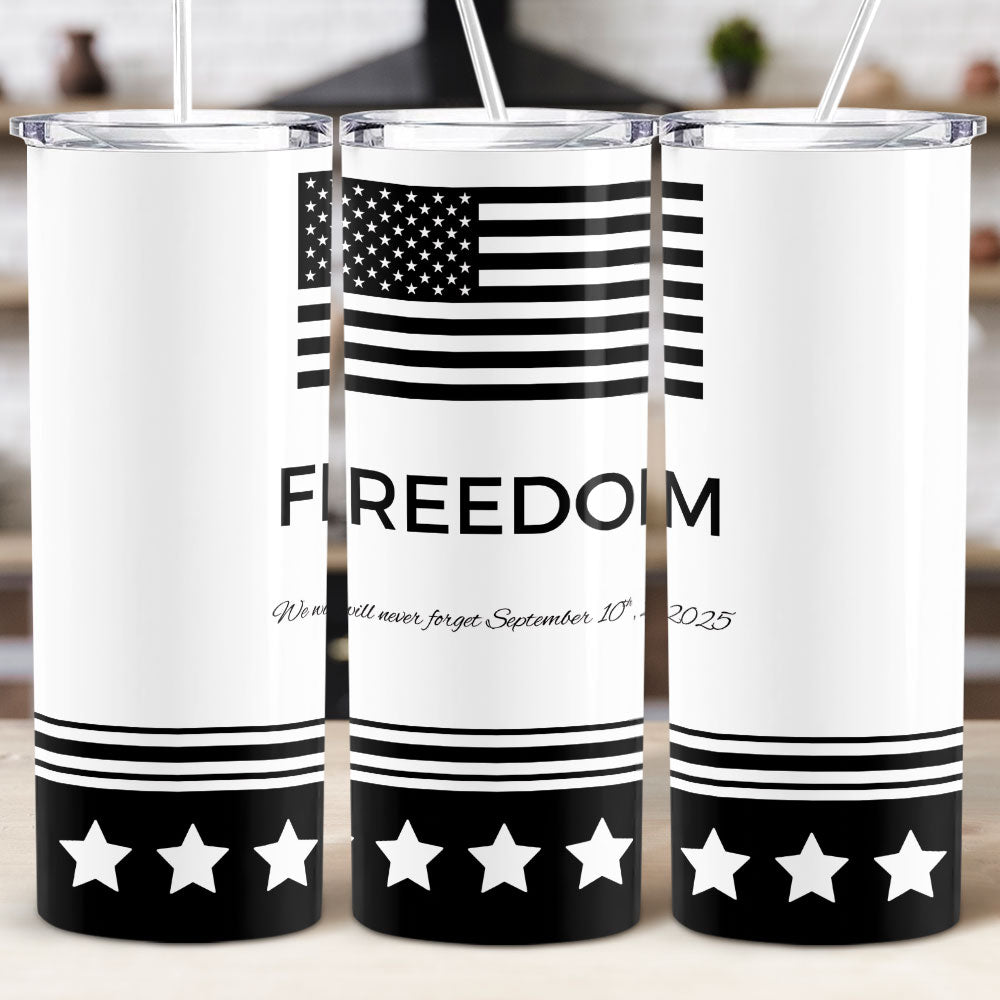 We Will Never Forget Charlie Kirk Skinny Tumbler HO82 66018