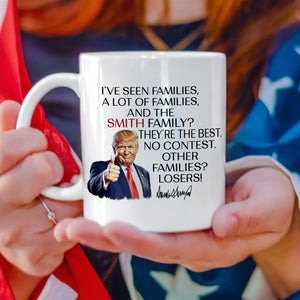 Personalized Gift Funny Trump I've Seen Families White Mug LM32 65151