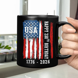 Happy 250th Birthday America Flag Black Mug LM32 895287