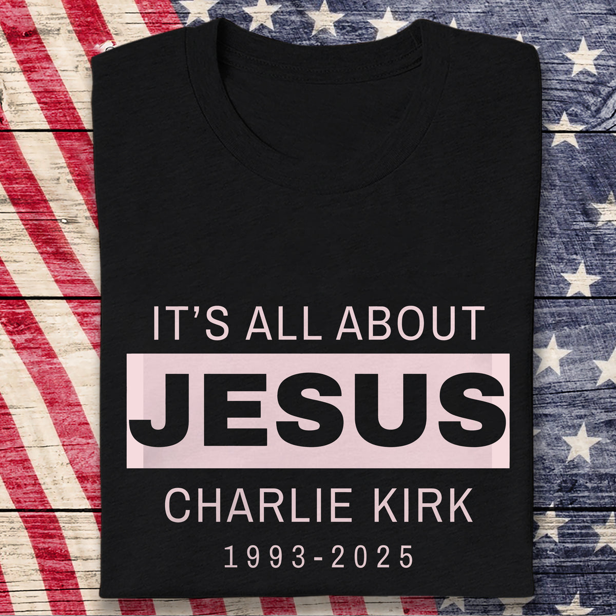 It's All About Jesus - Charlie Kirk 1993 - 2025 Memorial Dark Shirt LM32 65591