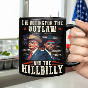 I'm Voting For The Outlaw And The Hillbilly Trump Vance Black Mug HA75 67014