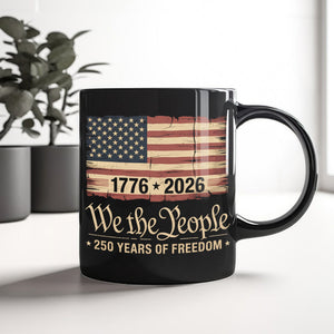 America 250th Birthday US Flag 250 Years We The People Black Mug HO82 894624