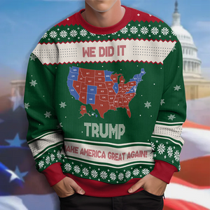 We Did It Trump Make America Great Again Ugly Sweater HA75 63996