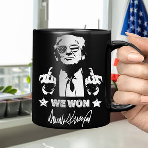 Trump 2024 We Won Black Mug Funny Gift For Trump Supporters HA75 67038