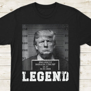 Trump 2024 Mugshot President Legend Shirt DM01 62893