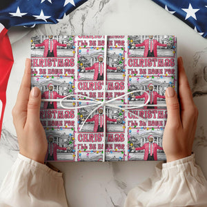 Trump Daddy's Home In Pink Wrapping Paper For Christmas Gift HA75 64084