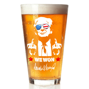 Trump 2024 We Won Beer Glass Funny Gift For Trump Supporters HA75 67034