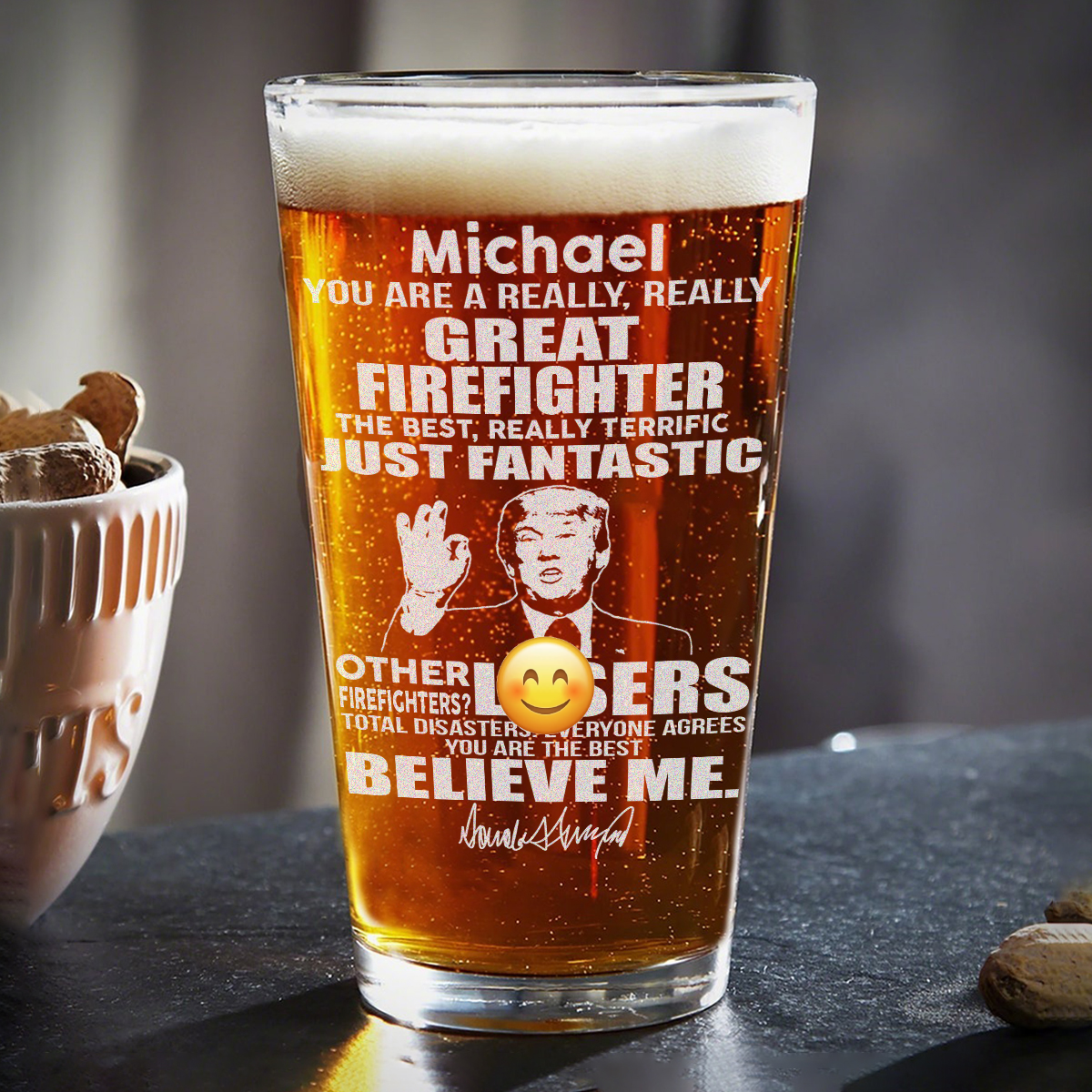 You Are A Great Firefighter Trump Engraved Beer Glass DM01 62657