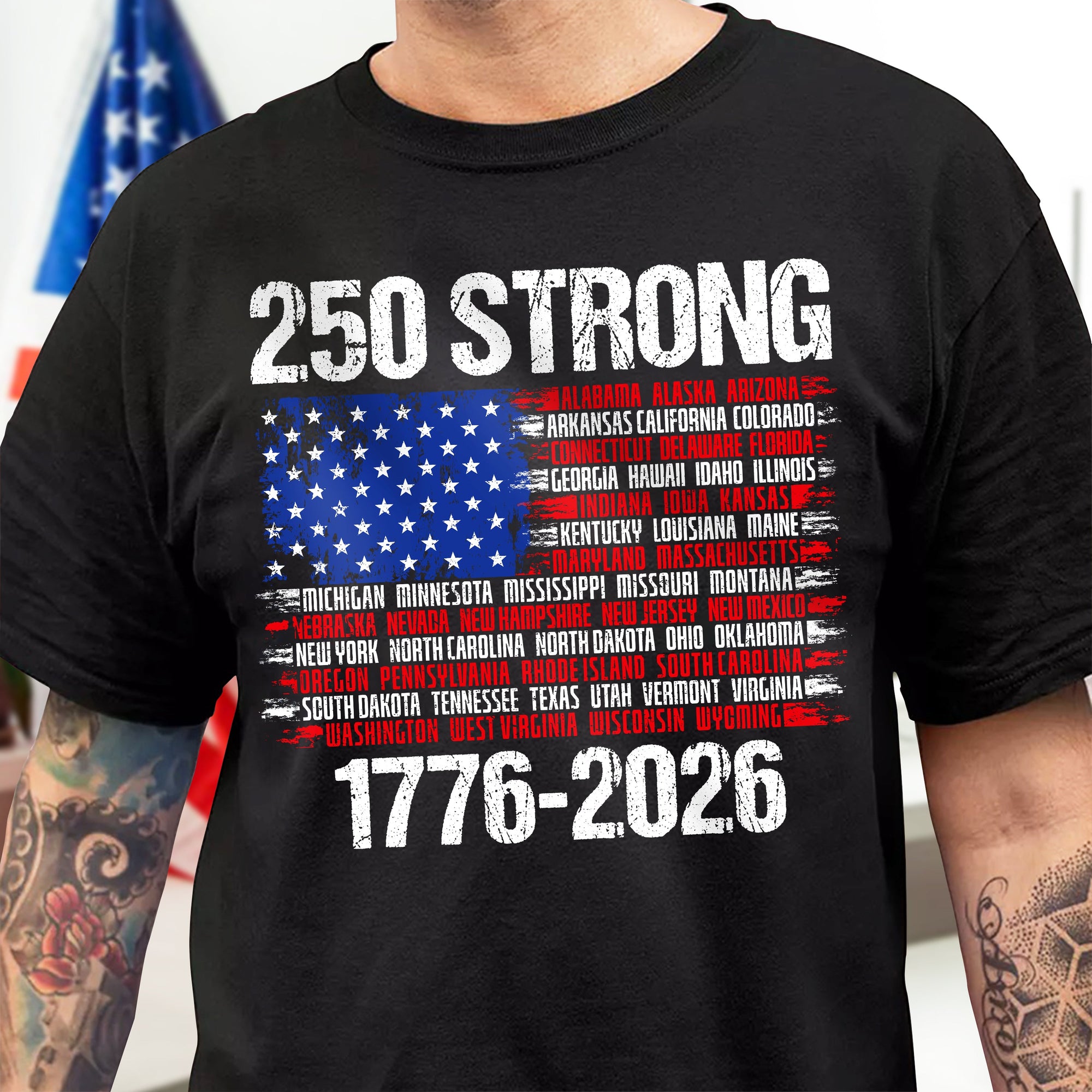 USA 250 Strong Flag American States Patriotic Dark Shirt LM32 895333