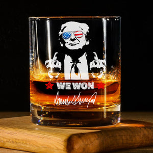 Trump 2024 We Won Whisky Glass Funny Gift For Trump Supporters HA75 67028