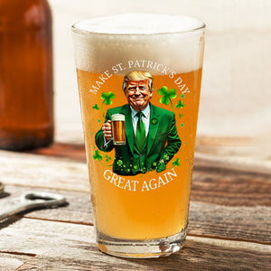 Trump Make ST. Patricks Day Great Again Beer Glass CH07 67254