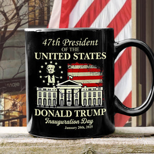 President Donald Trump Inauguration Day 2025 Black Mug For Trump Fans LM32 65243