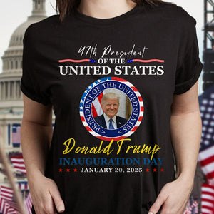 President Donald Trump Inauguration Day 2025 Dark Shirt HO82 65650