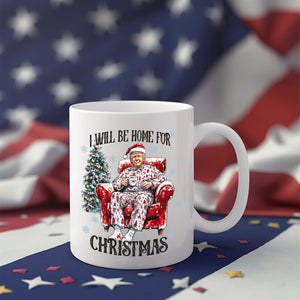 I’ll Be Home for Christmas Trump White Mug – Perfect Festive Gift HO82 63709